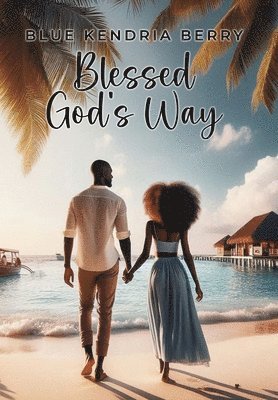 bokomslag Blessed God's Way