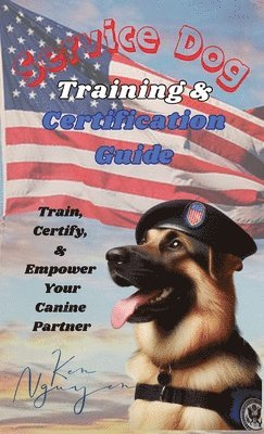 bokomslag Service Dog Training & Certification Guide