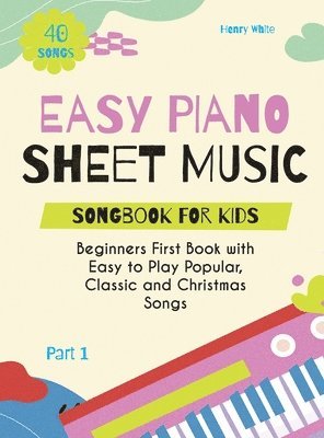 bokomslag Easy Piano Sheet Music Songbook for Kids