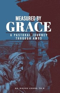 bokomslag Measured By Grace