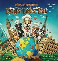 bokomslag Dogs Let's Eat
