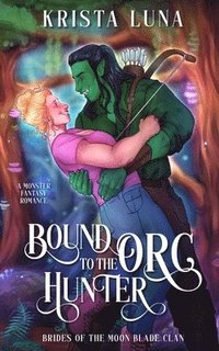 bokomslag Bound to the Orc Hunter