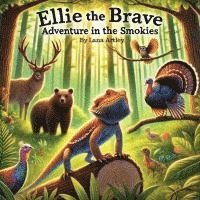bokomslag Ellie the Brave Adventure in the Smokies
