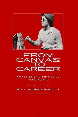 bokomslag From Canvas to Career