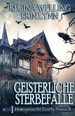 bokomslag Geisterliche Sterbefälle: Gemütliches Mysterium mit psychischem Reiz