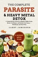 Larry Jamesonn - Complete Parasite & Heavy Metal Detox, Häftad. Tillgänglighet: Lägg i varukorg