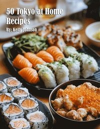 bokomslag 50 Tokyo at Home Recipes