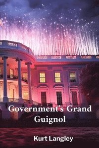bokomslag Government's Grand Guignol
