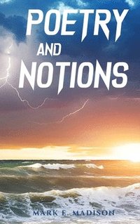 bokomslag Poetry And Notions