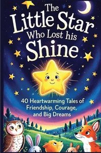 bokomslag Little Star Who Lost His Shine