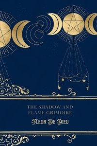 bokomslag Shadow and Flame Grimoire