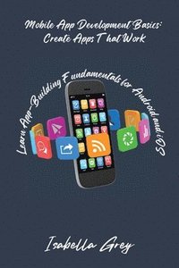 bokomslag Mobile App Development Basics