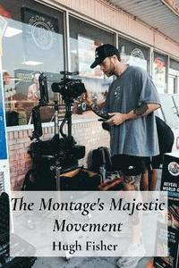 bokomslag Montage's Majestic Movement