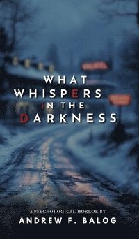bokomslag What Whispers in the Darkness