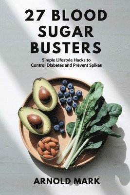 27 Blood Sugar Busters 1