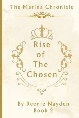 bokomslag The Marina Chronicle: Book 2: Rise Of The Chosen
