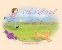 bokomslag Little Girl and the Princess
