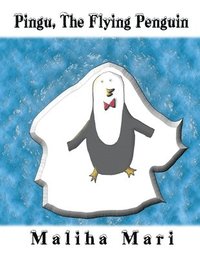 bokomslag Pingu, The Flying Penguin