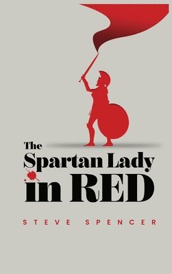 Steve Spencer - Spartan Lady in Red, Inbunden