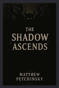 bokomslag Shadow Ascends