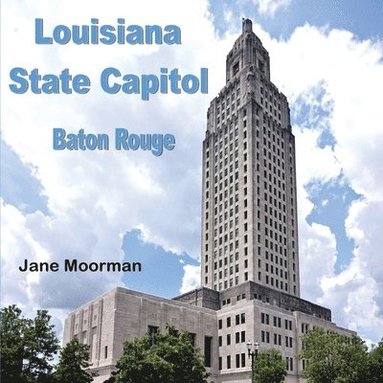 bokomslag Louisiana State Capitol