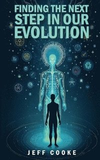bokomslag Finding The Next Step In Our Evolution
