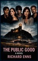 Richard Enns - Public Good, Inbunden