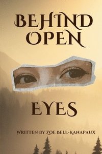 bokomslag Behind Open Eyes