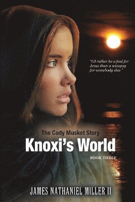 James Nathaniel Miller - Knoxi's World, Häftad