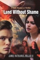 bokomslag Land Without Shame: A Cody Musket Jr. Thriller