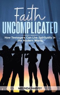 bokomslag Faith Uncomplicated
