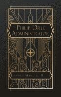Philip Dru: Administrator 1