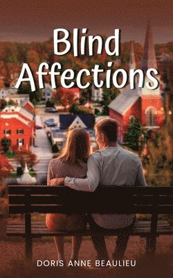 Doris Anne Beaulieu - Blind Affections, Häftad