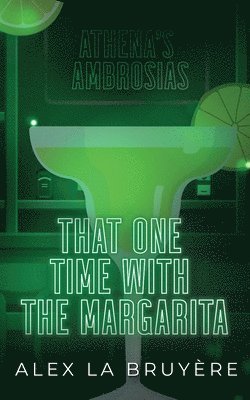 bokomslag That One Time with the Margarita
