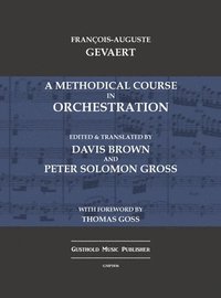 bokomslag A Methodical Course in Orchestration