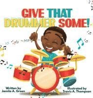 Give That Drummer Some! 1
