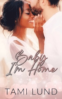 Baby, I'm Home 1