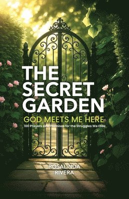 Rosalinda Rivera - Secret Garden, Häftad