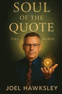 bokomslag Hawksley, J: Soul of the Quote