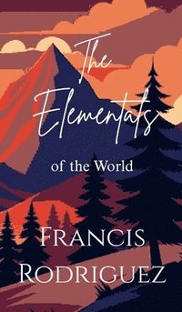 bokomslag Elementals of the World