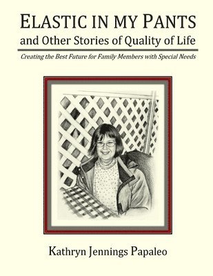 Elastic In My Pants And Other Stories Of Quality Of Life 1