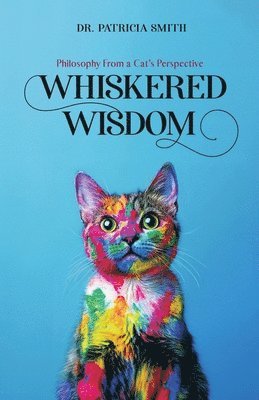 Patricia Smith - Whiskered Wisdom, Häftad