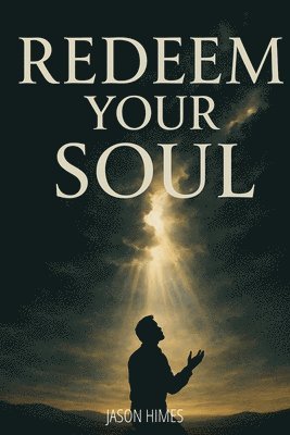 bokomslag Redeem Your Soul