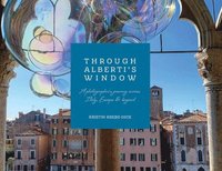 bokomslag Through Alberti's Window