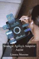 bokomslag Strategic Agility's Adaptive Ascent