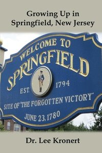 bokomslag Growing Up in Springfield, New Jersey