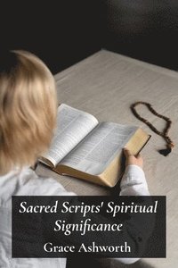 bokomslag Sacred Scripts' Spiritual Significance