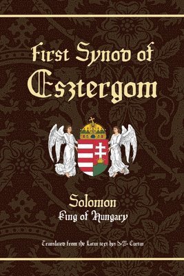 bokomslag First Synod of Esztergom: 1114 AD