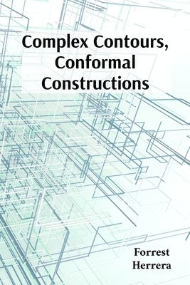 bokomslag Complex Contours, Conformal Constructions