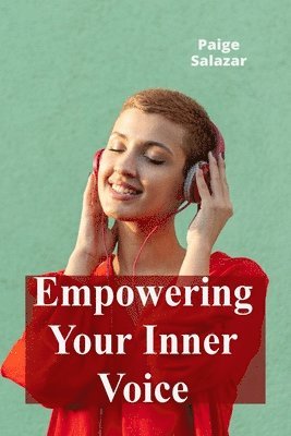 bokomslag Empowering Your Inner Voice